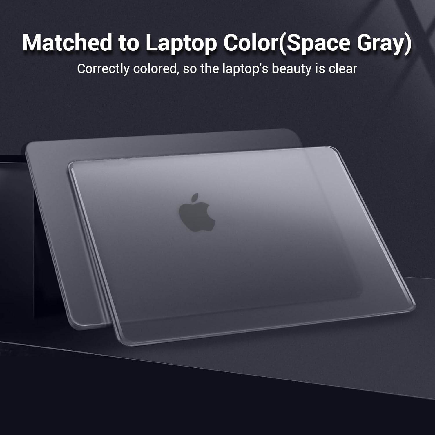 Matched to Laptop Color (Space Gray)  
Correctly colored, so the laptop's beauty is clear