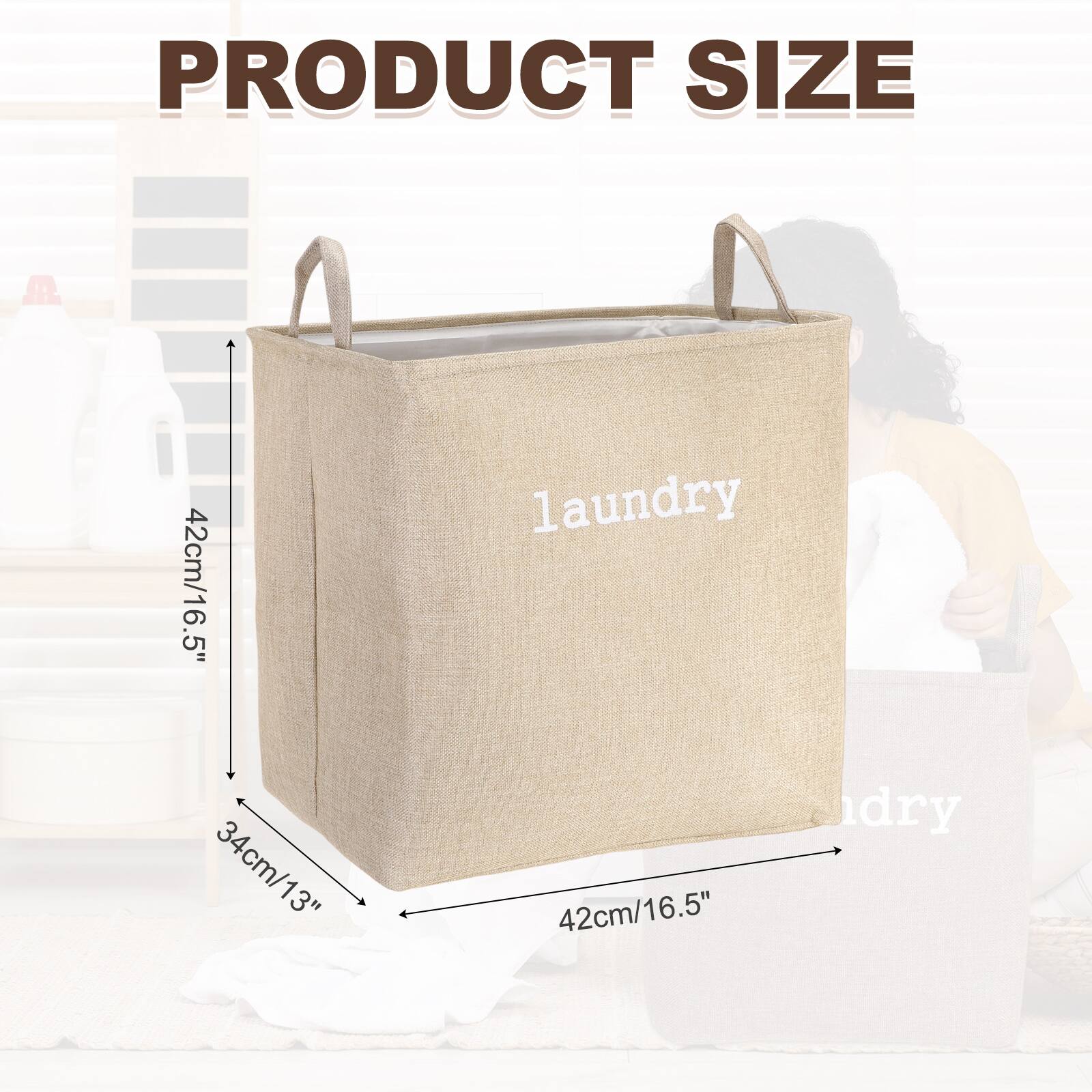 PRODUCT SIZE

42cm/16.5" laundry
34cm/13"
42cm/16.5"
16.5" dry