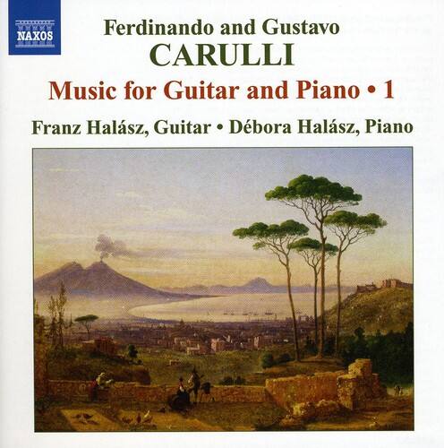 Ferdinando and Gustavo CARULLI  
Music for Guitar and Piano • 1  
Franz Halász, Guitar • Débora Halász, Piano