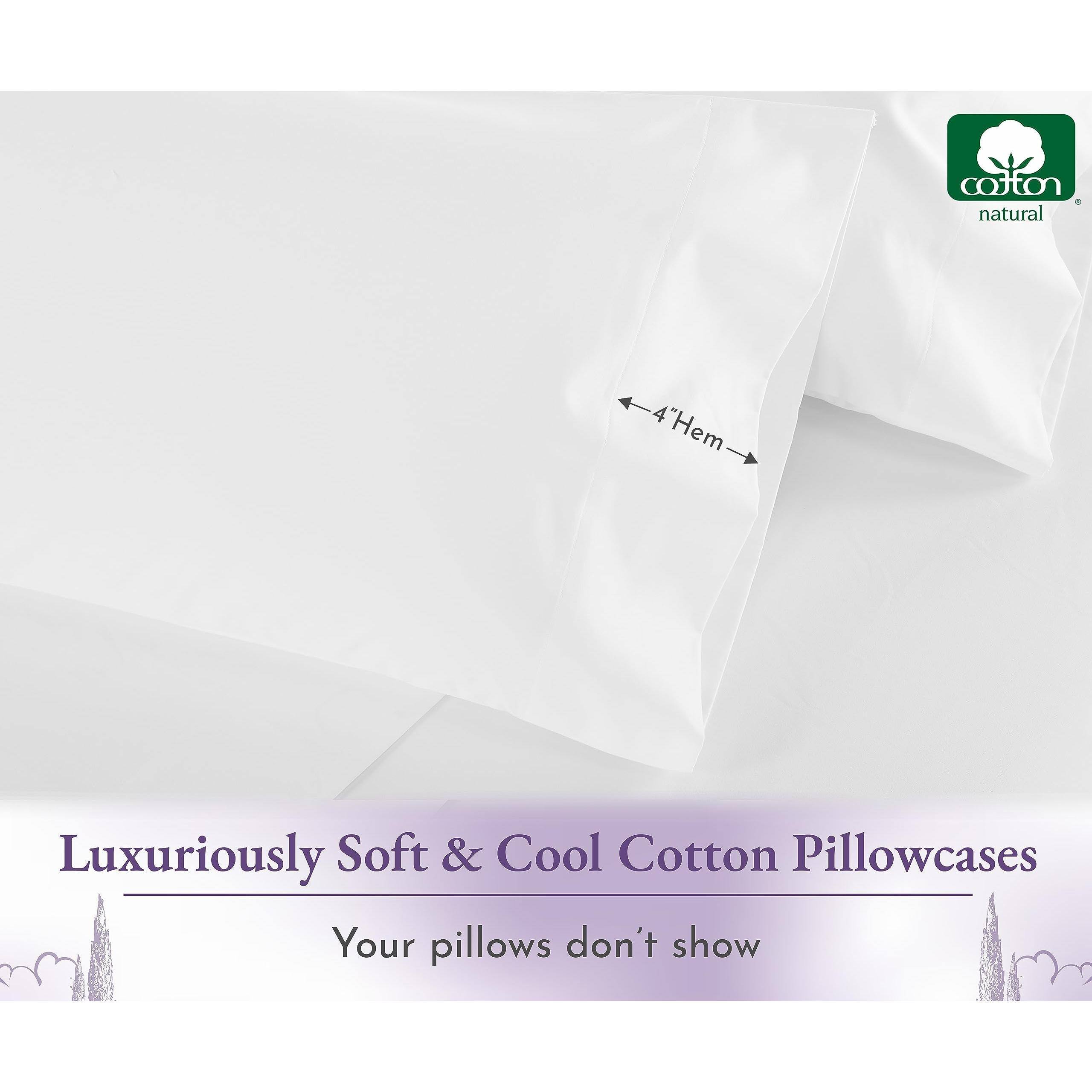 Luxuriously Soft & Cool Cotton Pillowcases  
Your pillows don't show  

4" Hem  

cotton natural