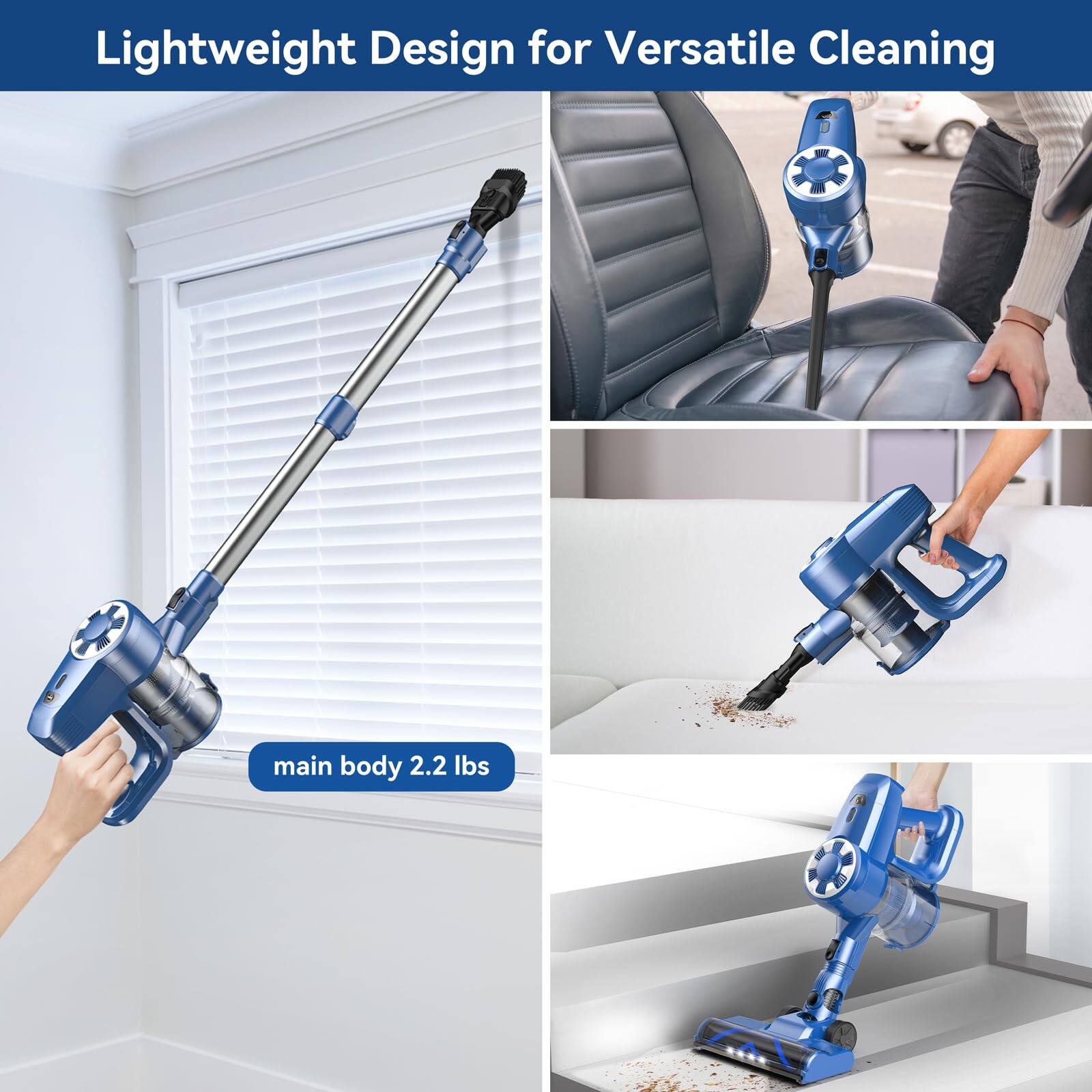 Lightweight Design for Versatile Cleaning

main body 2.2 lbs