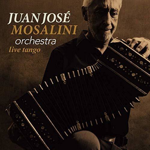 JUAN JOSÉ MOSALINI  
orchestra  
live tango