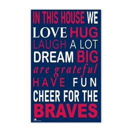 Fan Creations - Atlanta Braves 11" x 19" Briteline In This House Sign - Multicolor