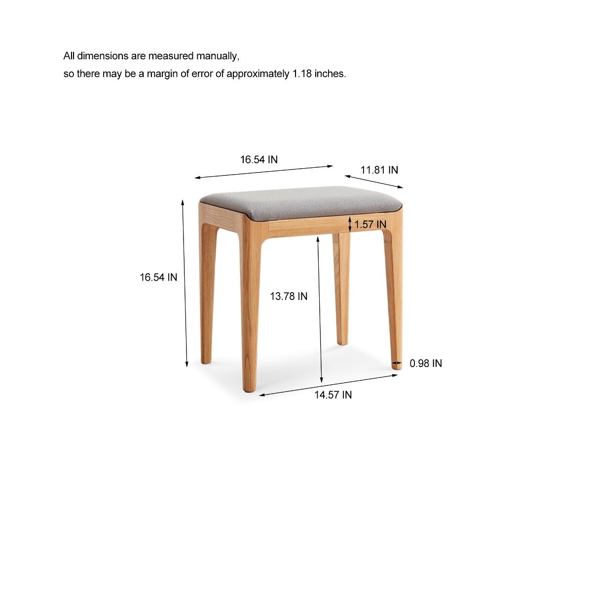 All dimensions are measured manually, so there may be a margin of error of approximately 1.18 inches.

16.54 IN
11.81 IN
1.57 IN
16.54 IN
13.78 IN
0.98 IN
14.57 IN