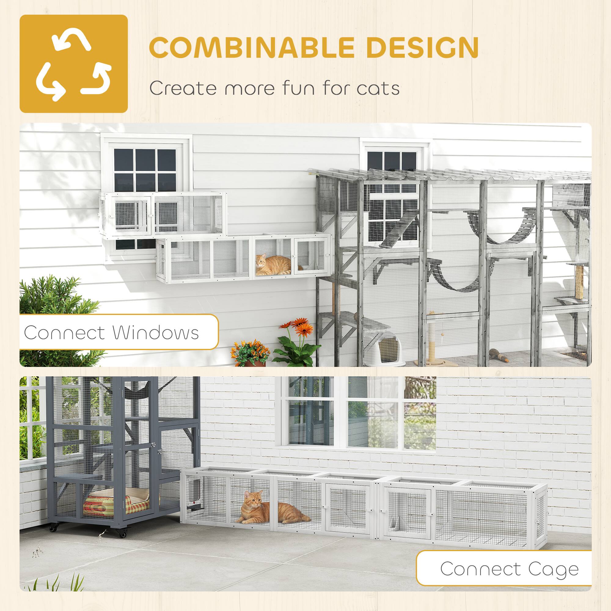 COMBINABLE DESIGN  
Create more fun for cats  

Connect Windows  

Connect Cage