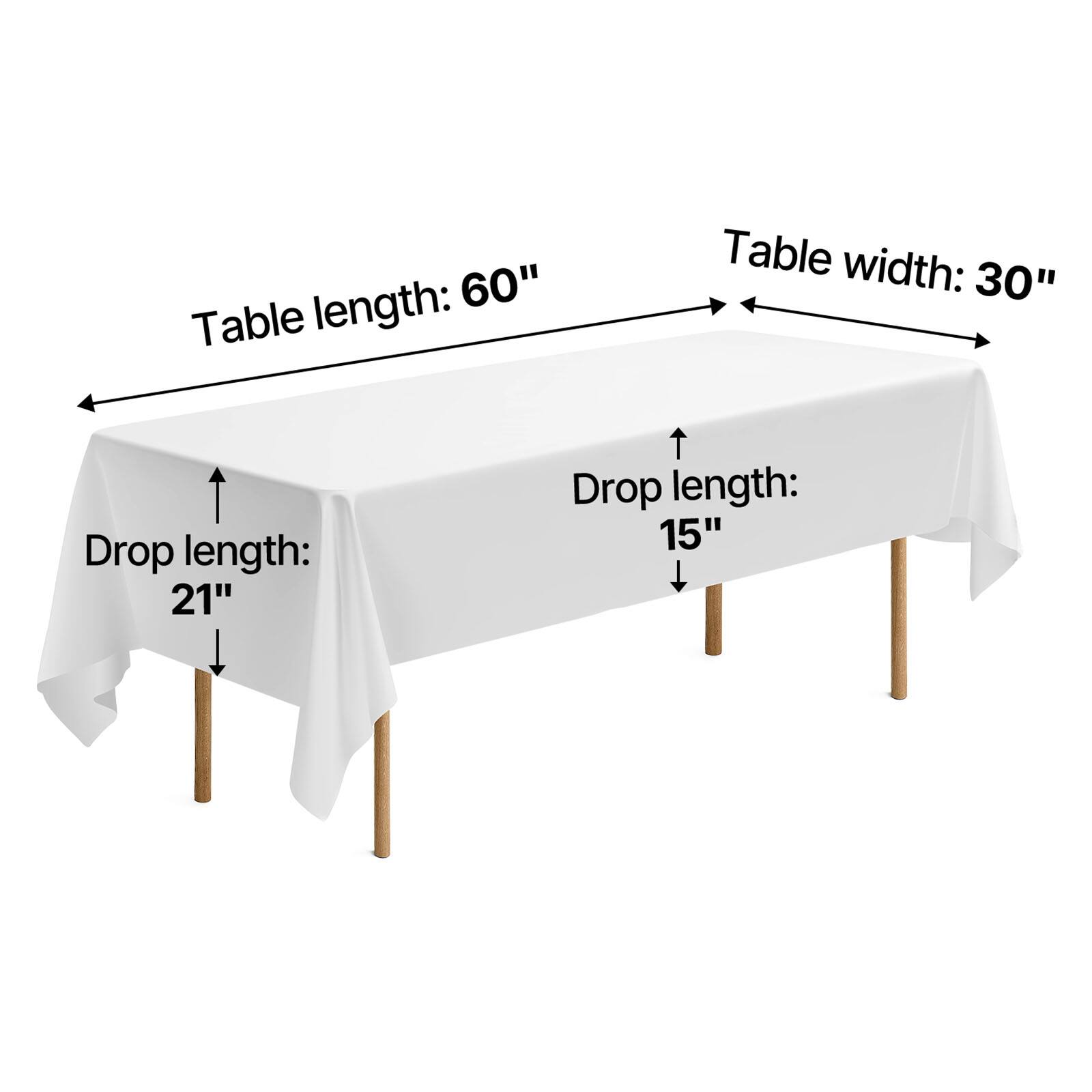 length: 60"  
Table width: 30"  
Drop length: 21"  
Drop length: 15"