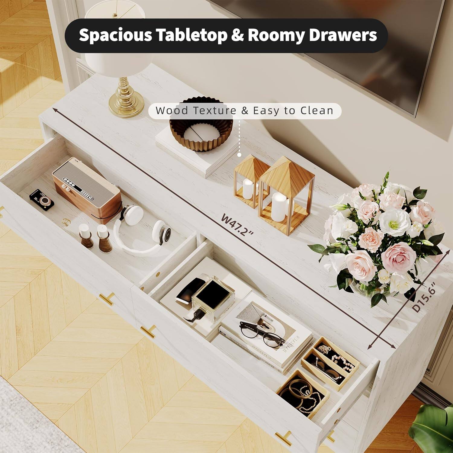 Spacious Tabletop & Roomy Drawers  
Wood Texture & Easy to Clean  
W47.2" D15.6"