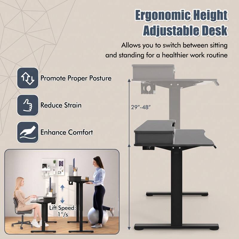 Ergonomic Height Adjustable Desk

Allows you to switch between sitting and standing for a healthier work routine

Promote Proper Posture
Reduce Strain
Enhance Comfort

29"-48"

Lift Speed: 1"/s