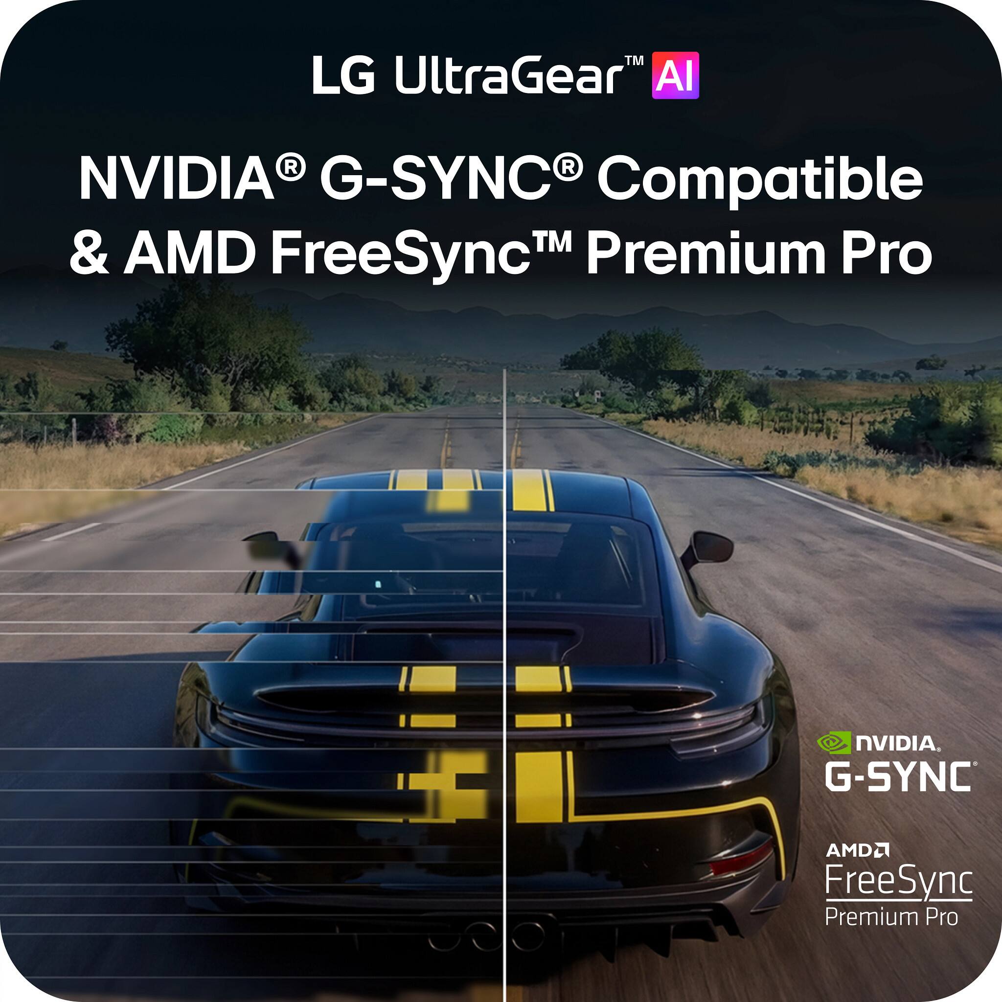 LG UltraGear™ AI  
NVIDIA® G-SYNC® Compatible & AMD FreeSync™ Premium Pro