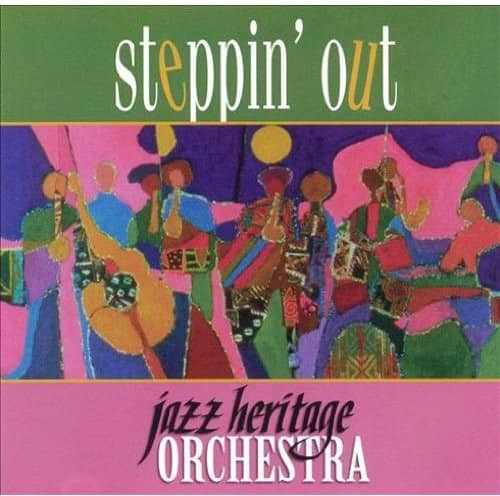 Jazz Heritage Orchestra - Steppin Out  - COMPACT DISCS