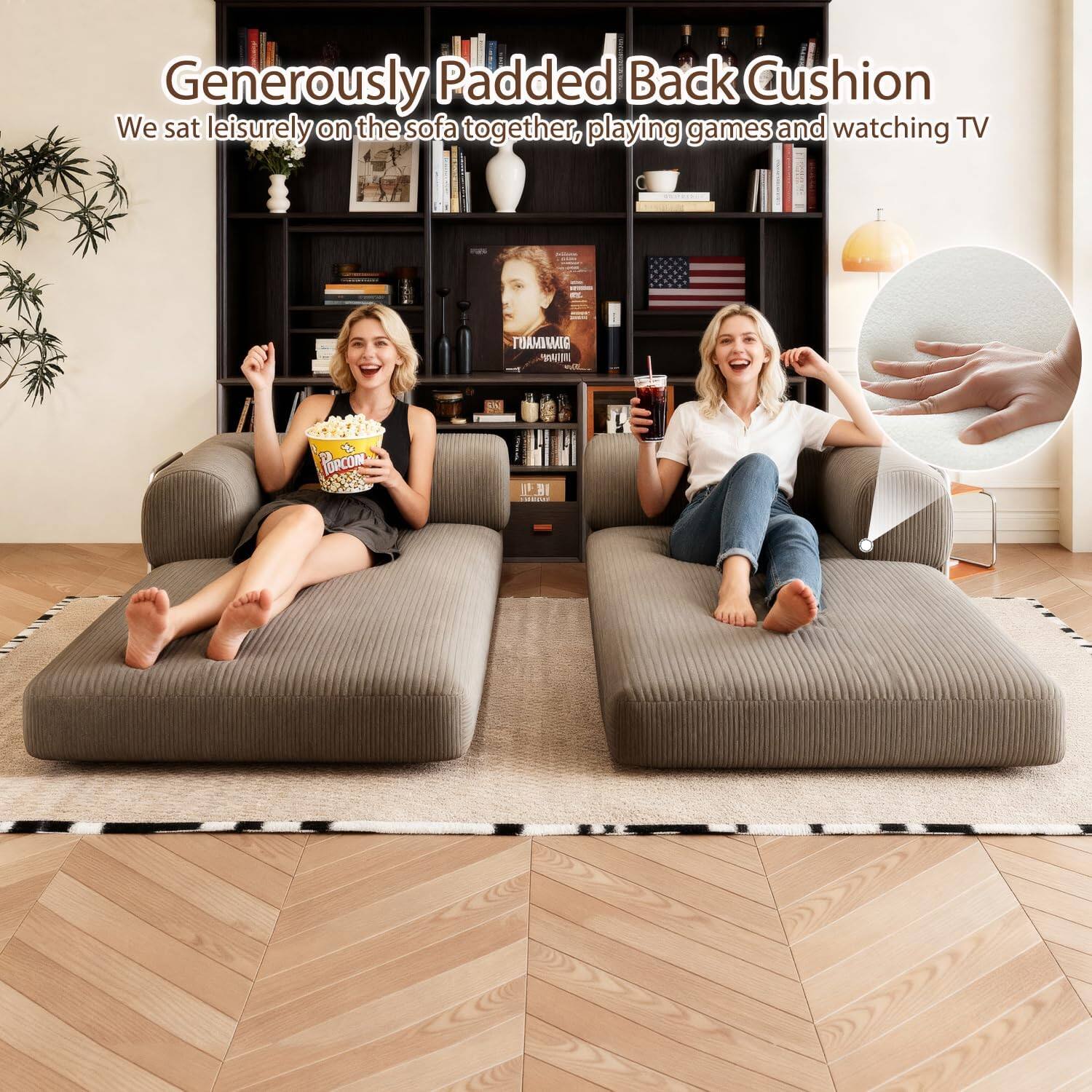 Generously Padded Back Cushion  
We sat leisurely on the sofa together, playing games and watching TV