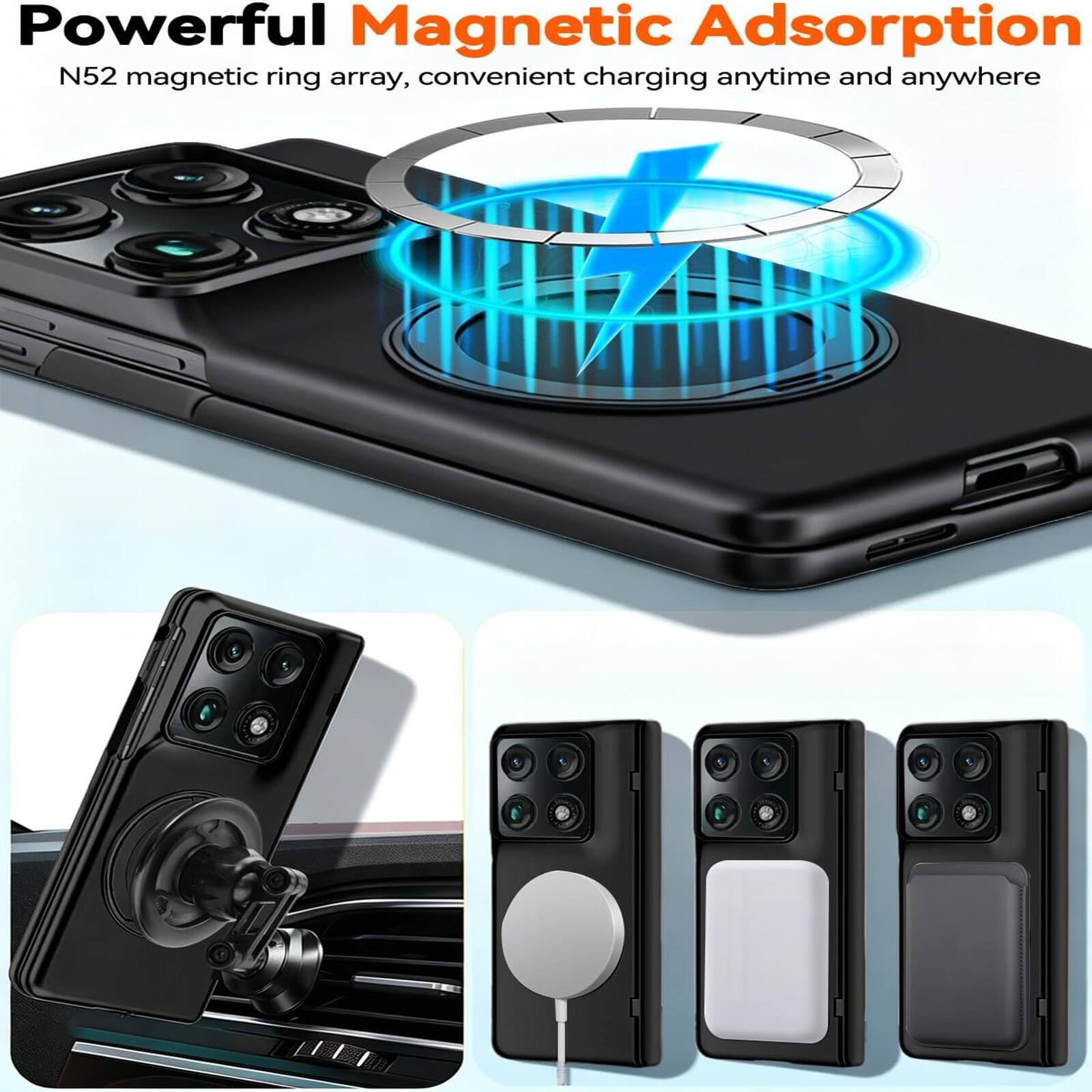 Powerful Magnetic Adsorption  
N52 magnetic ring array, convenient charging anytime and anywhere