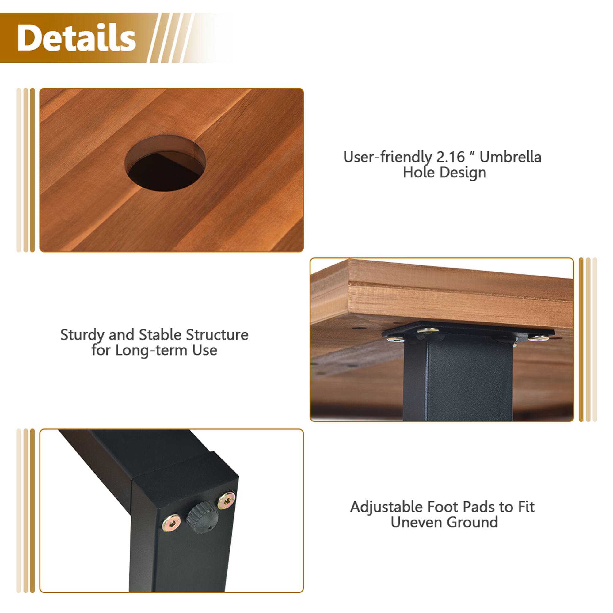 Details
User-friendly 2.16" Umbrella Hole Design
Sturdy and Stable Structure for Long-term Use
Adjustable Foot Pads to Fit Uneven Ground