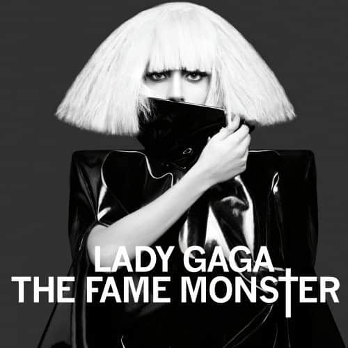 LADY GAGA  
THE FAME MONSTER