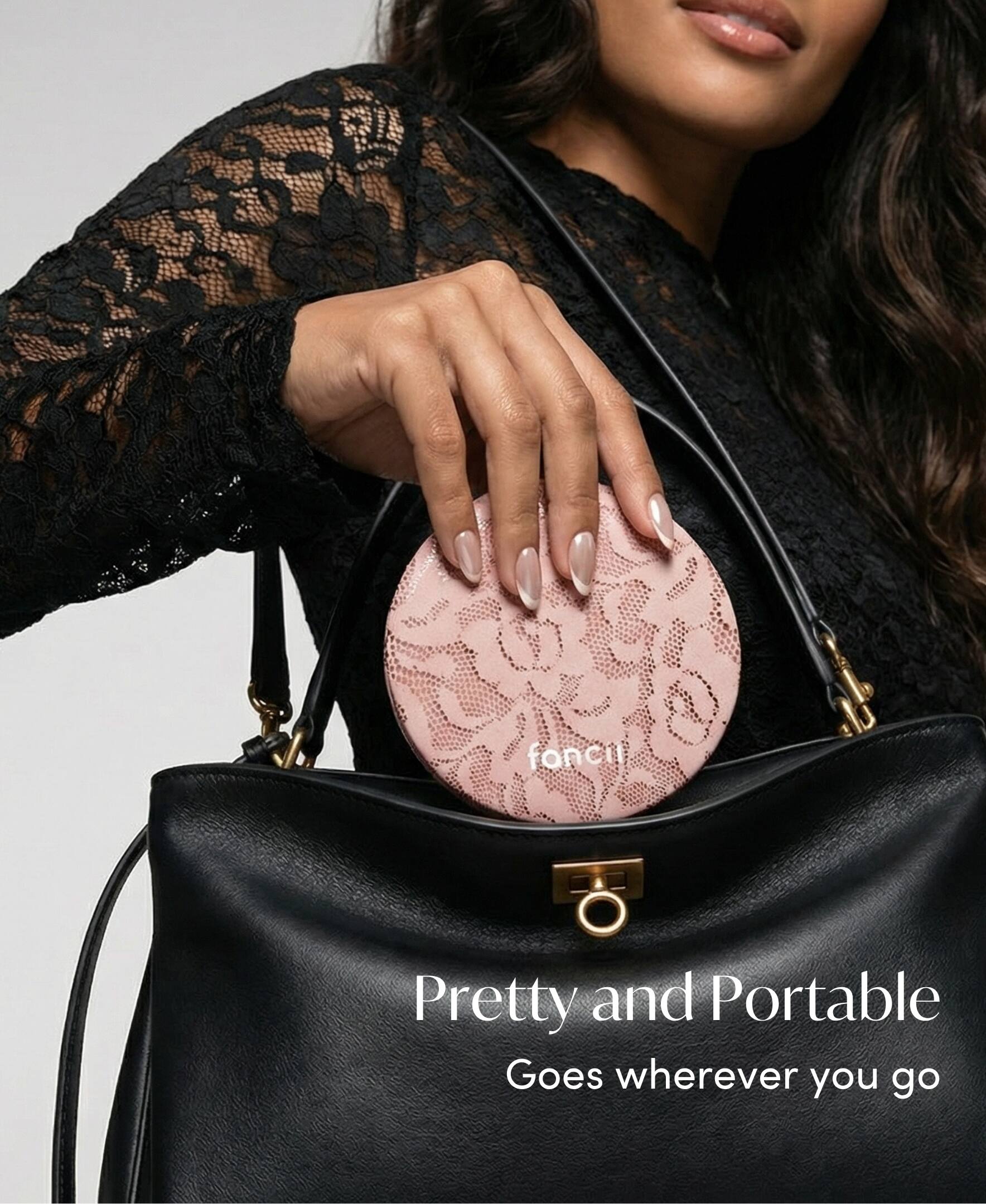 Pretty and Portable  
Goes wherever you go