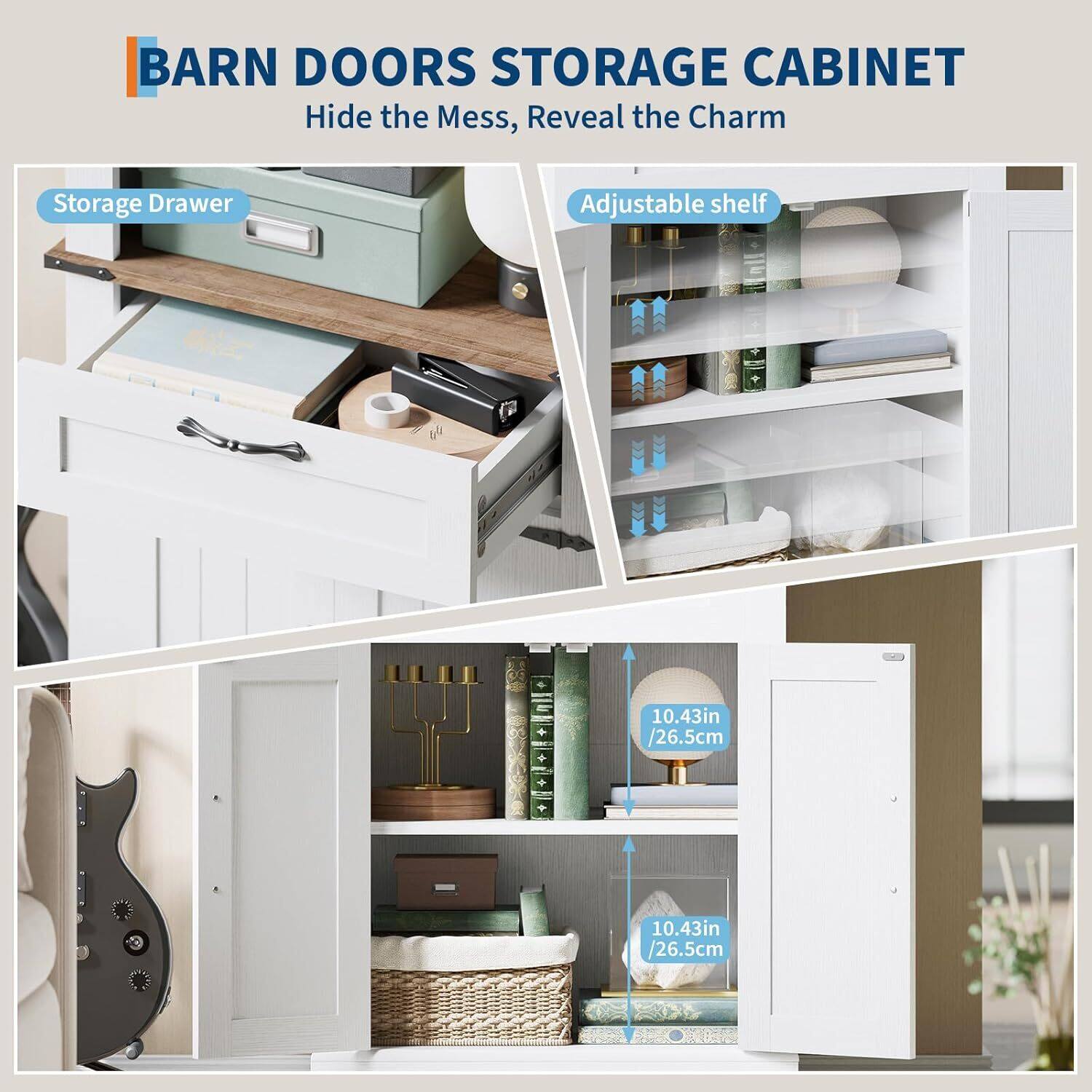 BARN DOORS STORAGE CABINET  
Hide the Mess, Reveal the Charm  

Storage Drawer  
Adjustable shelf  

10.43in / 26.5cm  
10.43in / 26.5cm