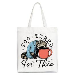 OrnamentallyYou - Too Tired For This Funny Raccoon Canvas Tote Bag, Retro Snarky Coffee Printed Gift Bag - White