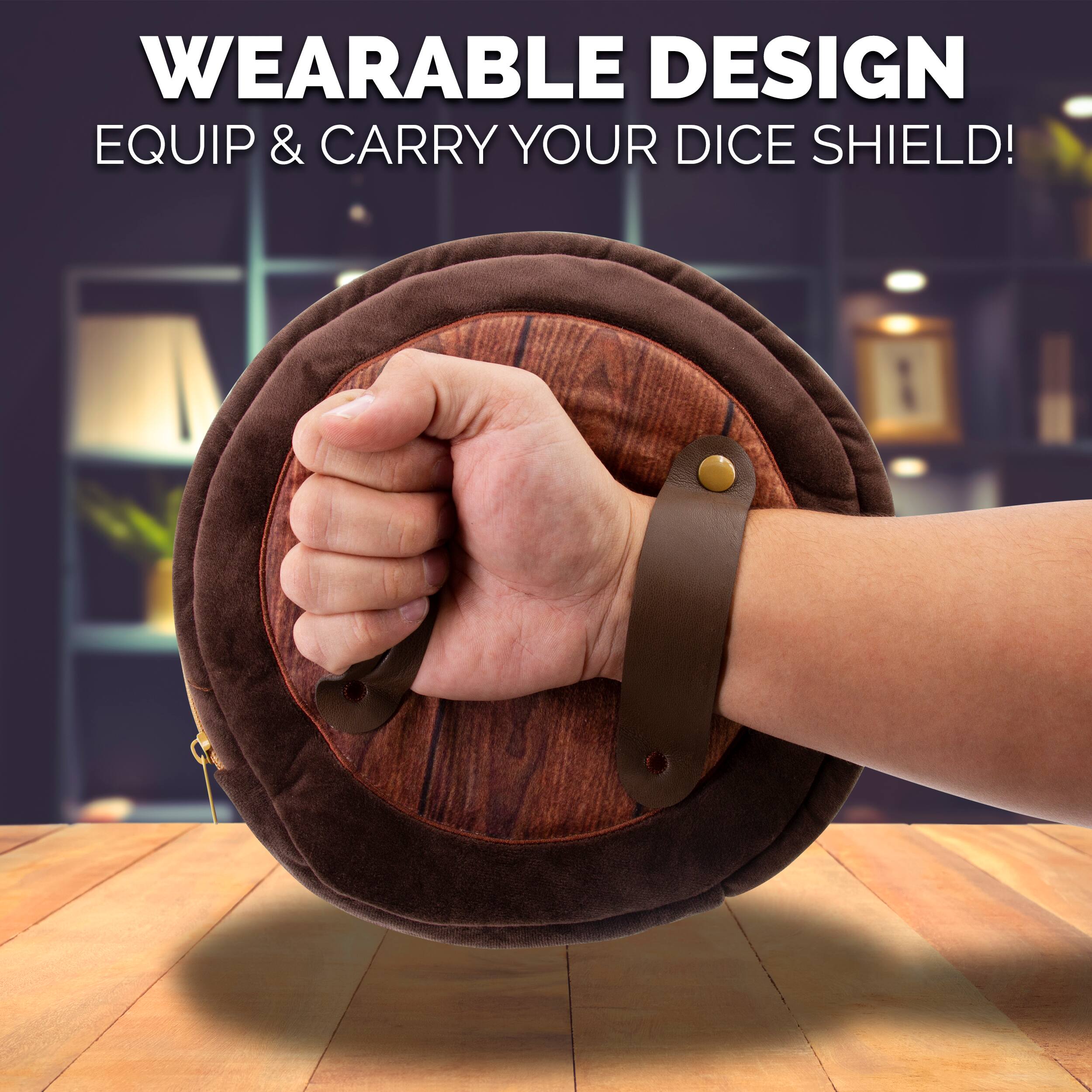 WEARABLE DESIGN  
EQUIP & CARRY YOUR DICE SHIELD!
