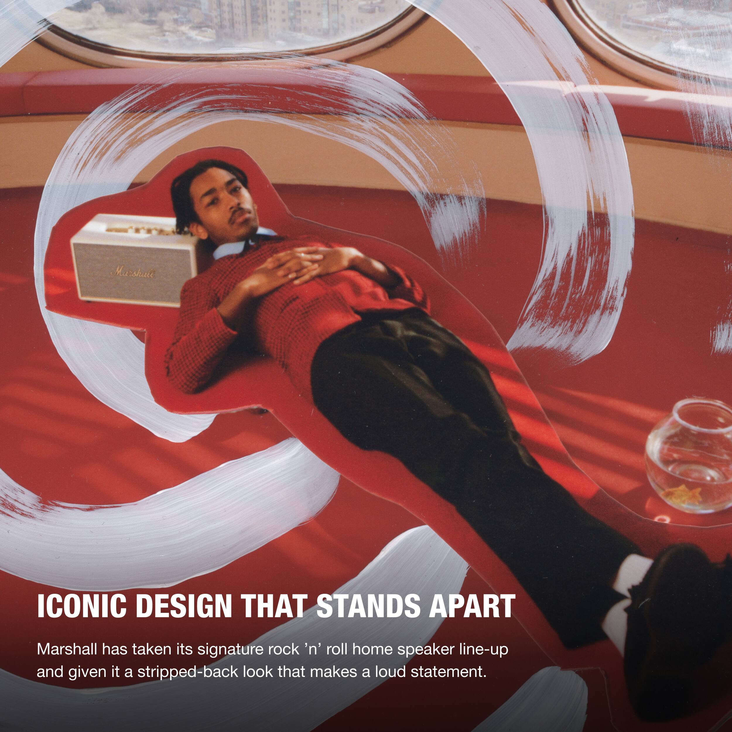 Marshall ICONIC DESIGN THAT STANDS APART Marshall has taken its signature rock 'n' roll home speaker line-up and given it a stripped-back look that makes a loud statement.