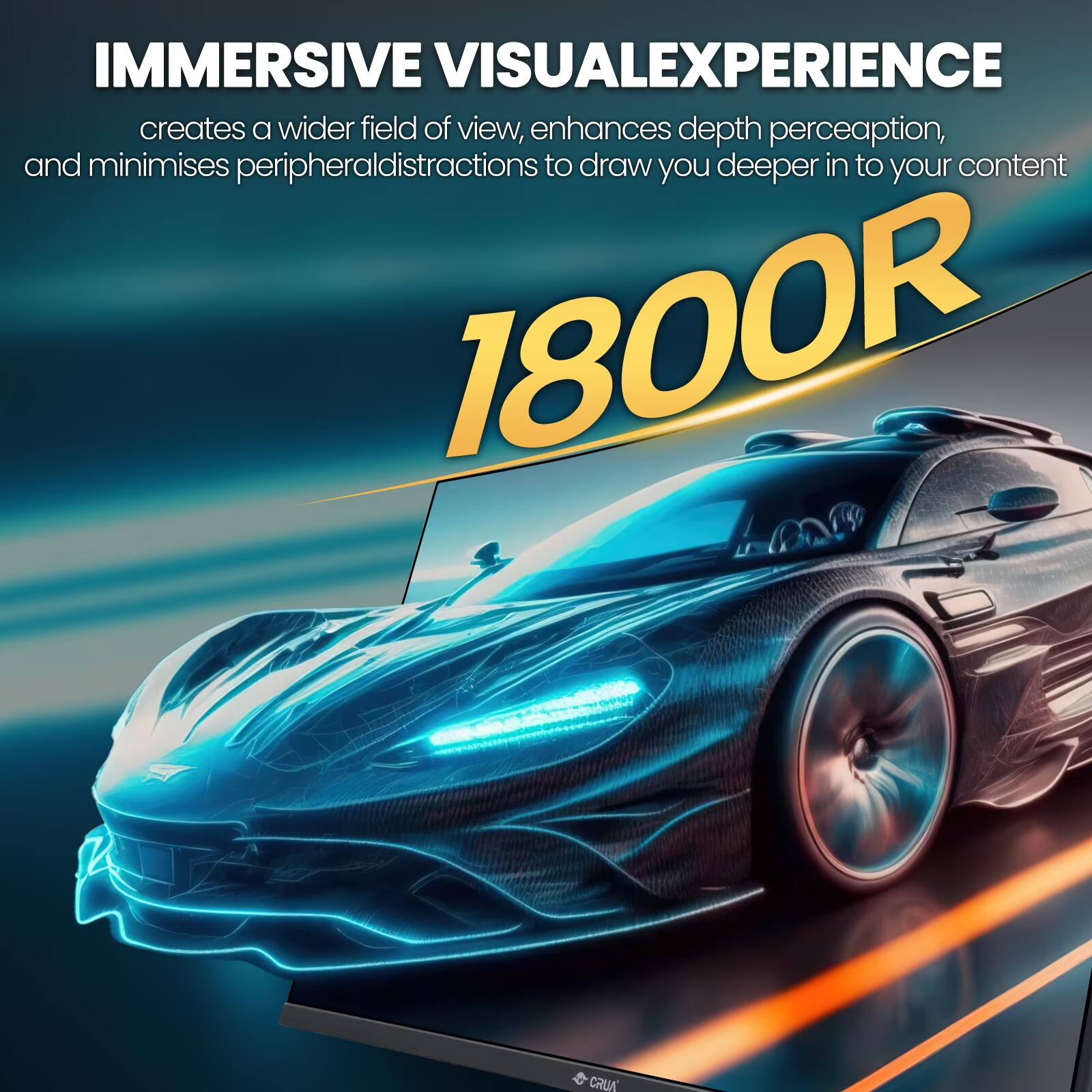 IMMERSIVE VISUALEXPERIENCE creates a wider field of view, enhances depth perception, and minimises peripheral distractions to draw you deeper into your content 1800R