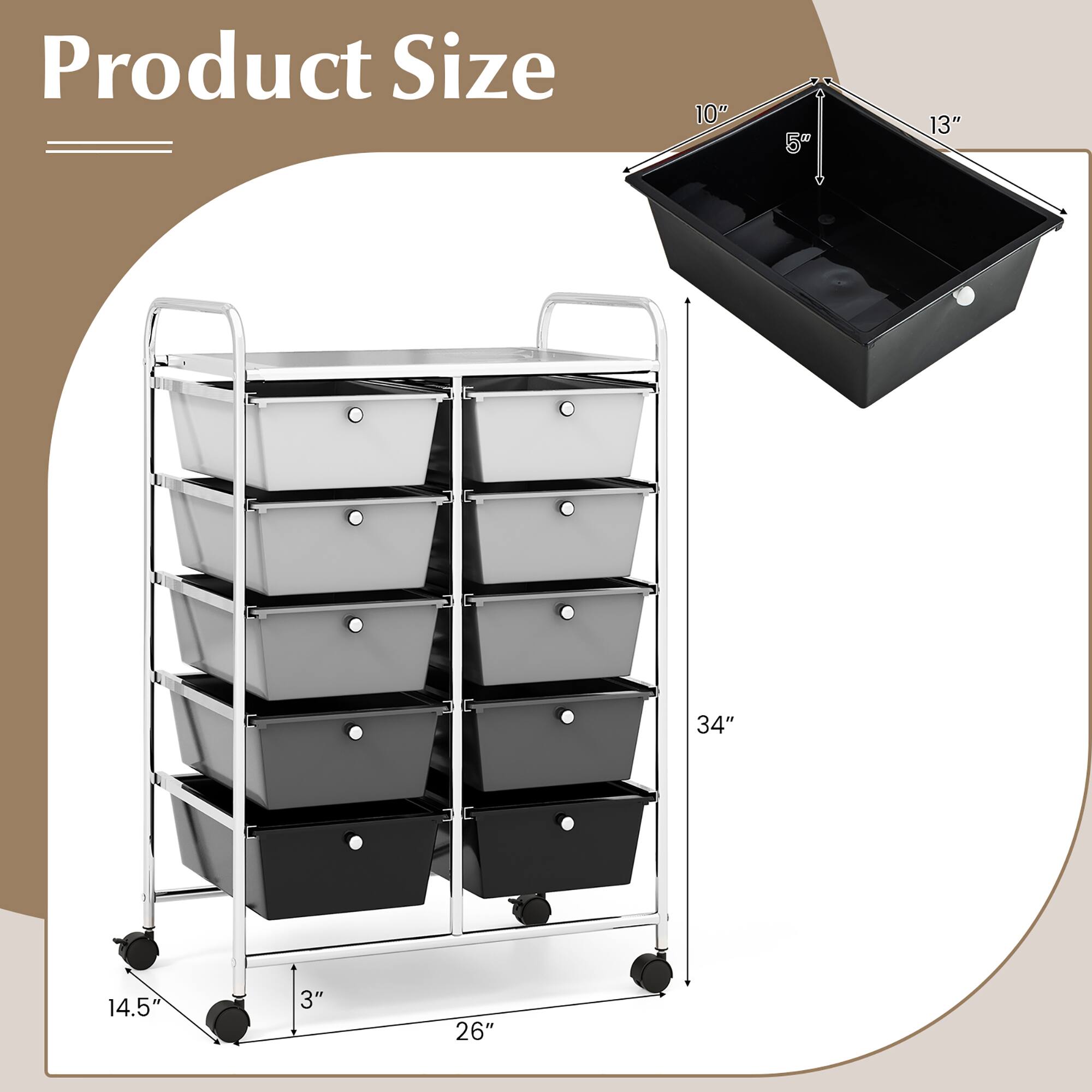 Product Size

- Width: 26"
- Depth: 14.5"
- Height: 34"
- Drawer Size: 10" x 13" x 5"