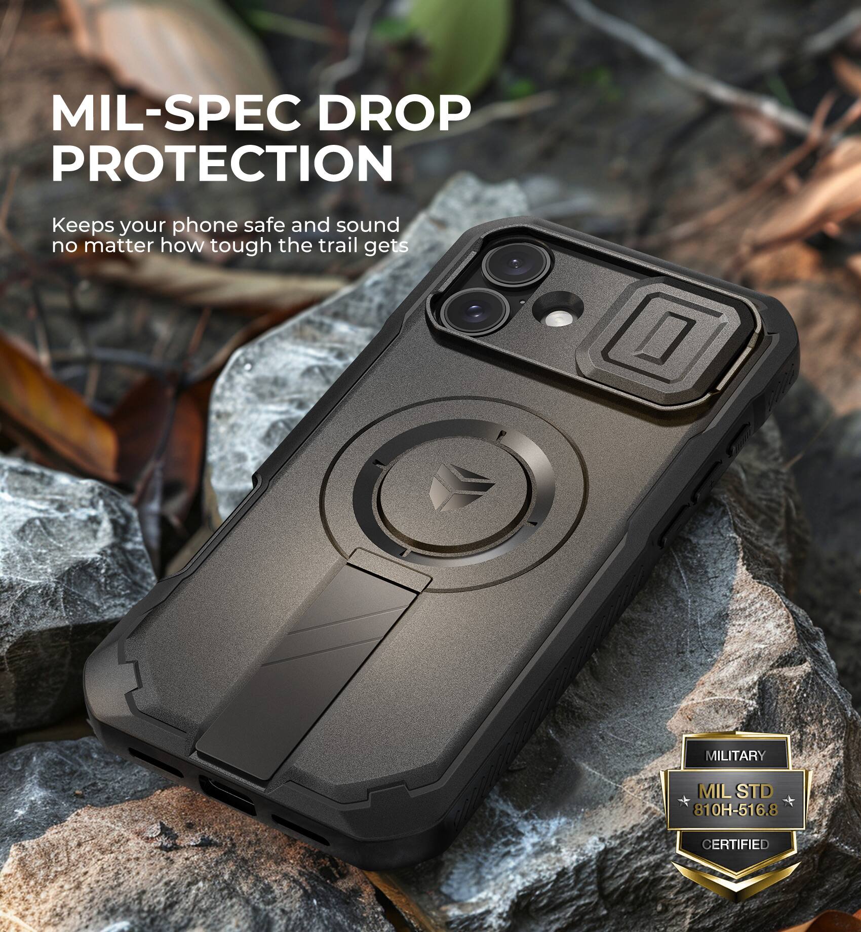 MIL-SPEC DROP PROTECTION Keeps your phone safe and sound no matter how tough the trail gets MILITARY MIL STD 810H-516.8 CERTIFIED