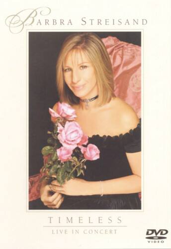 Front. Barbra Streisand - Barbra Streisand: Timeless--Live in Concert   - DVD.