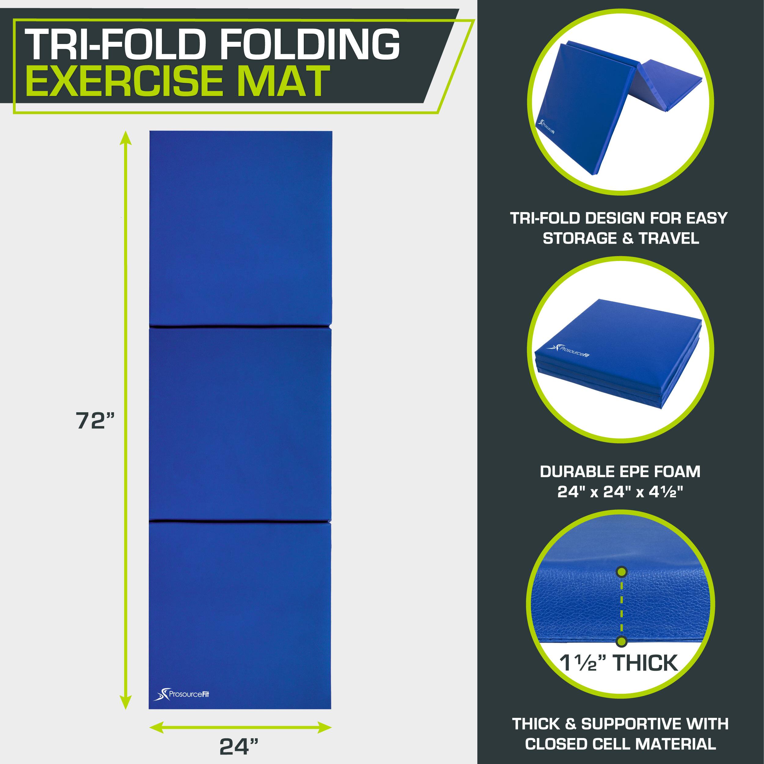 TRI-FOLD FOLDING EXERCISE MAT
TRI-FOLD DESIGN FOR EASY STORAGE & TRAVEL
DURABLE EPE FOAM 24" x 24" x 41/2"
11/2" THICK
24" THICK & SUPPORTIVE WITH CLOSED CELL MATERIAL