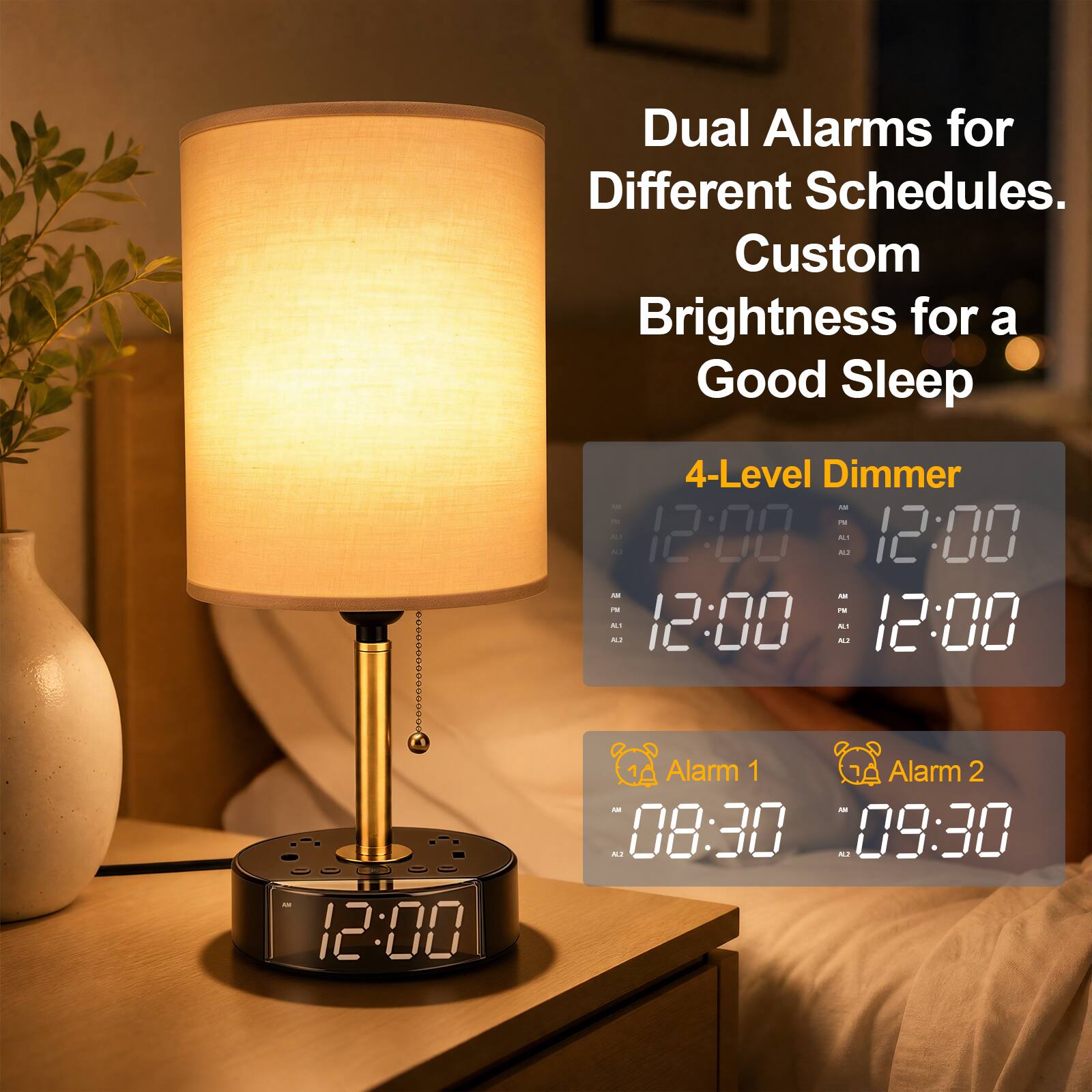 Dual Alarms for Different Schedules. Custom Brightness for a Good Sleep

4-Level Dimmer

Alarm 1: 08:30
Alarm 2: 09:30
