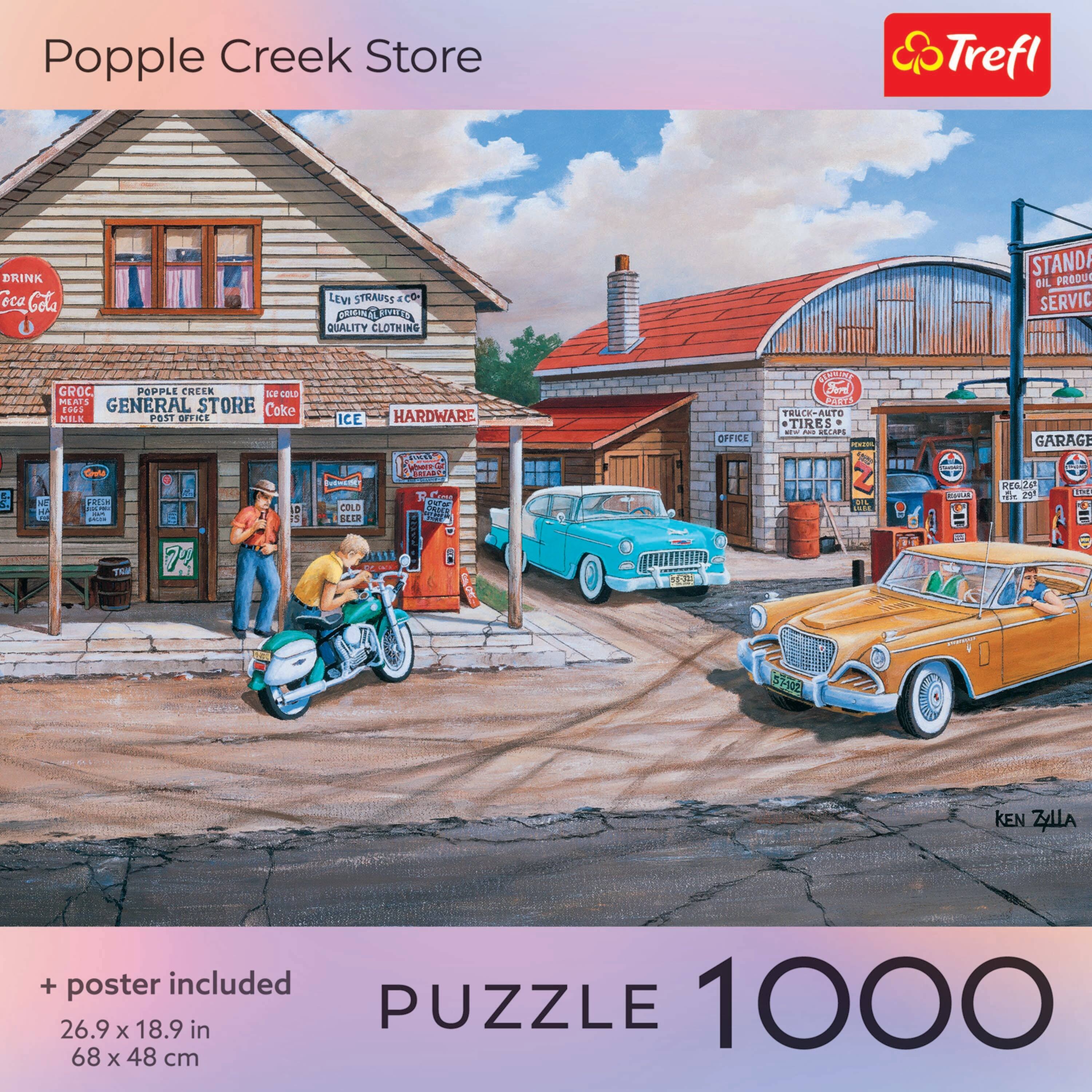 Popple Creek Store

Trefl

DRINK Coca-Cola

LEVI STRAUSS & CO ORIGINAL FIVITED QUALITY CLOTHING

STANDA PRODUC OIL SERVIC

GROC POPPLE CREEK ICE COLD MEATS GENERAL STORE EGGS Coke MILK POST OFFICE NE FRESH HA  DACCON RS

ICE HARDWARE  WeenGe BREADS! R COLD BATTLE PROCE BEER

OFFICE

CESQURNE PARTS TRUCK-AUTO TIRES will  RECAPS

GARAGE REG/261 25 DE the

TAM
79
XXXX
57-002
KEN ZALLA

+ poster included 26.9 X 18.9 in PUZZLE 1000 68 X 48 cm