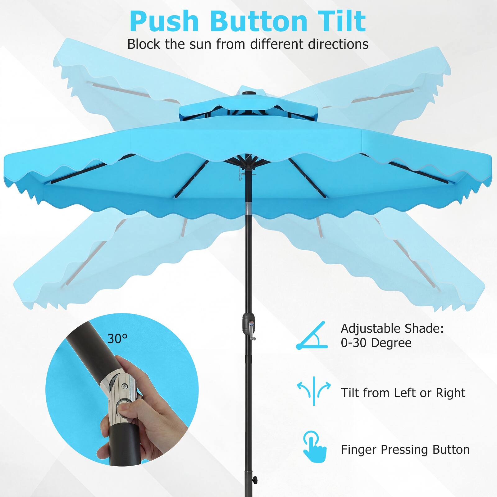 Push Button Tilt  
Block the sun from different directions  

Adjustable Shade: 0-30 Degree  
Tilt from Left or Right  
Finger Pressing Button