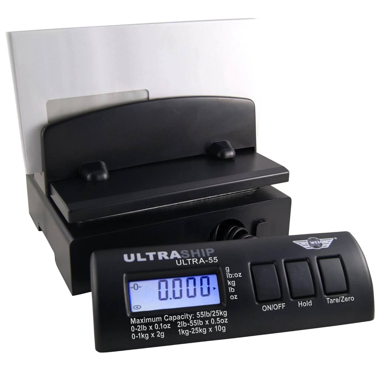 ULTRASHIP ULTRA-55  
g lb:oz kg  
-0- 0000 lb oz  
Capacity: 55lb/25kg  
Maximum 2lb-55lb x 0.5oz  
0-2lb x 0.1oz  
1kg-25kg x 10g  
0-1kg x 2g  
ON/OFF  
WEIGH  
Hold  
Tare/Zero