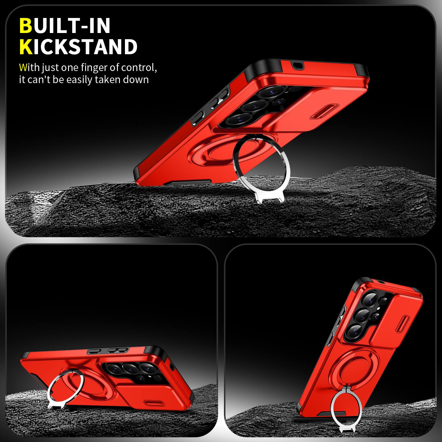 BUILT-IN KICKSTAND

With just one finger of control, it can't be easily taken down