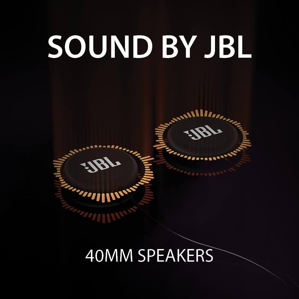 SOUND BY JBL  
40MM SPEAKERS