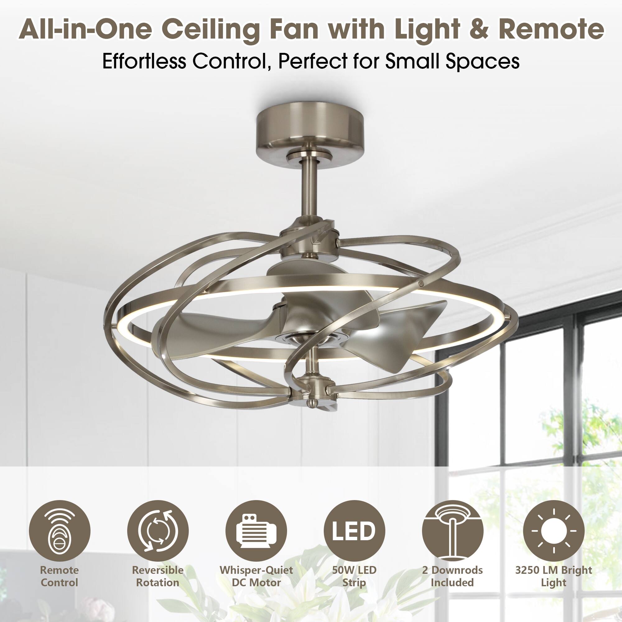 All-in-One Ceiling Fan with Light & Remote  
Effortless Control, Perfect for Small Spaces  

- Remote Control  
- Reversible Rotation  
- Whisper-Quiet DC Motor  
- 50W LED Strip  
- 2 Downrods Included  
- 3250 LM Bright Light