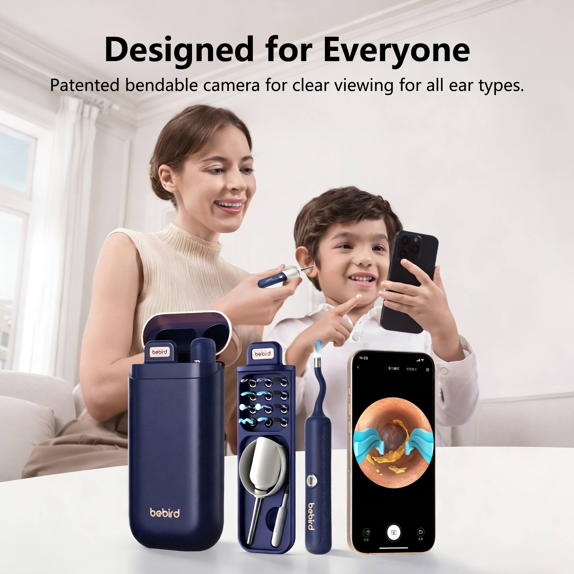 Designed for Everyone  
Patented bendable camera for clear viewing for all ear types.  
bebird