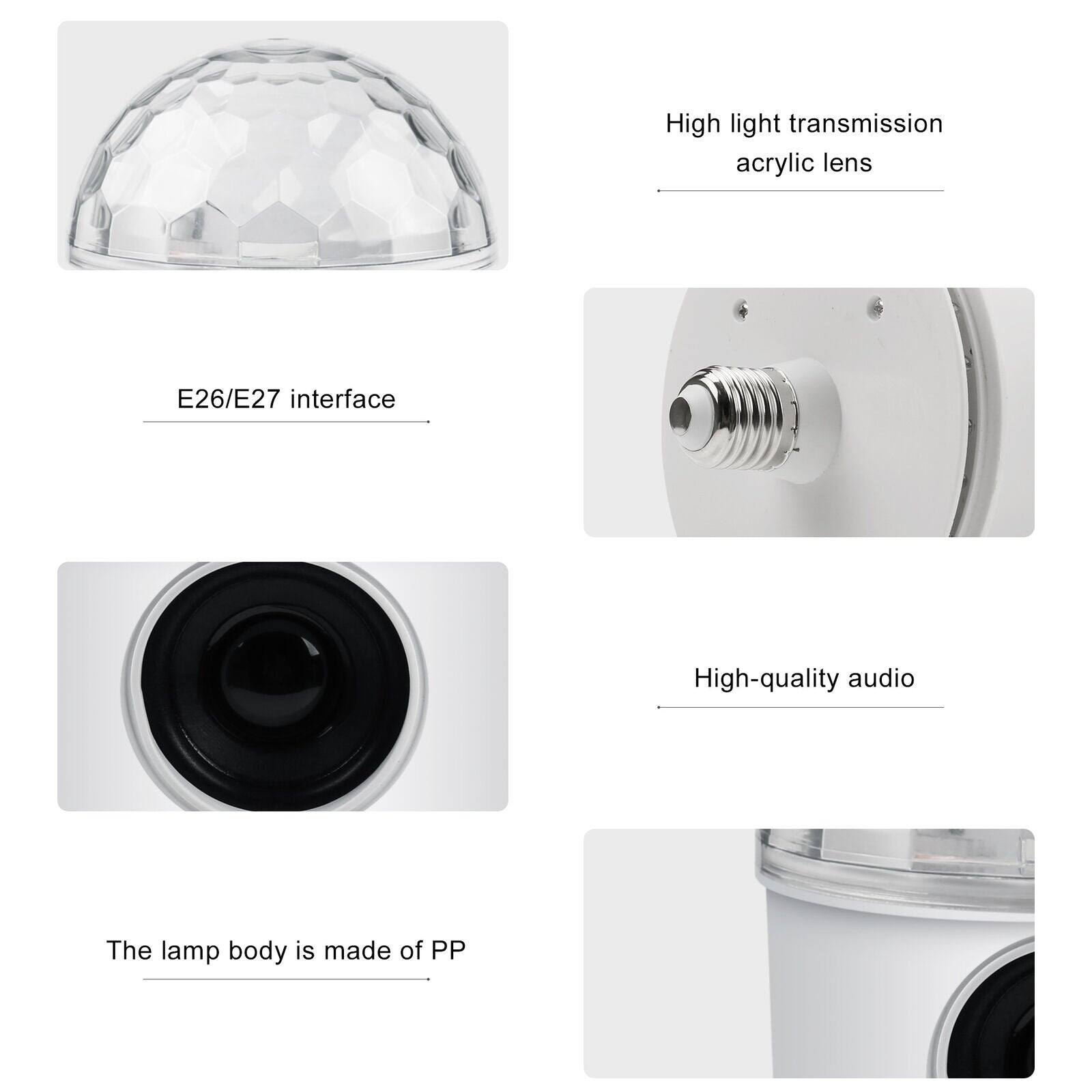 High light transmission acrylic lens
E26/E27 interface
High-quality audio
The lamp body is made of PP