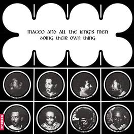 Maceo & All the King's Men - Doing Their Own Thing - VINYL LP