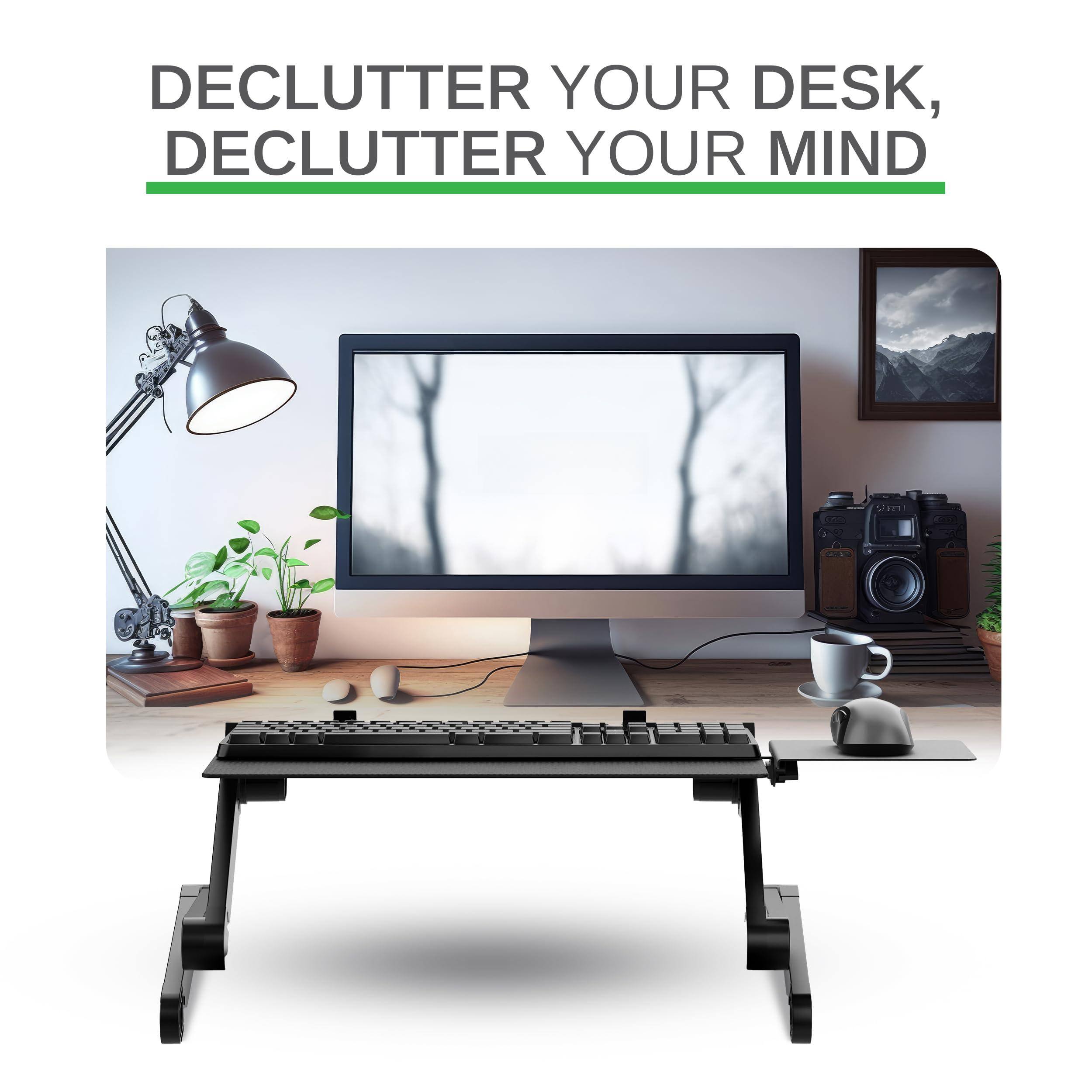 DECLUTTER YOUR DESK,  
DECLUTTER YOUR MIND