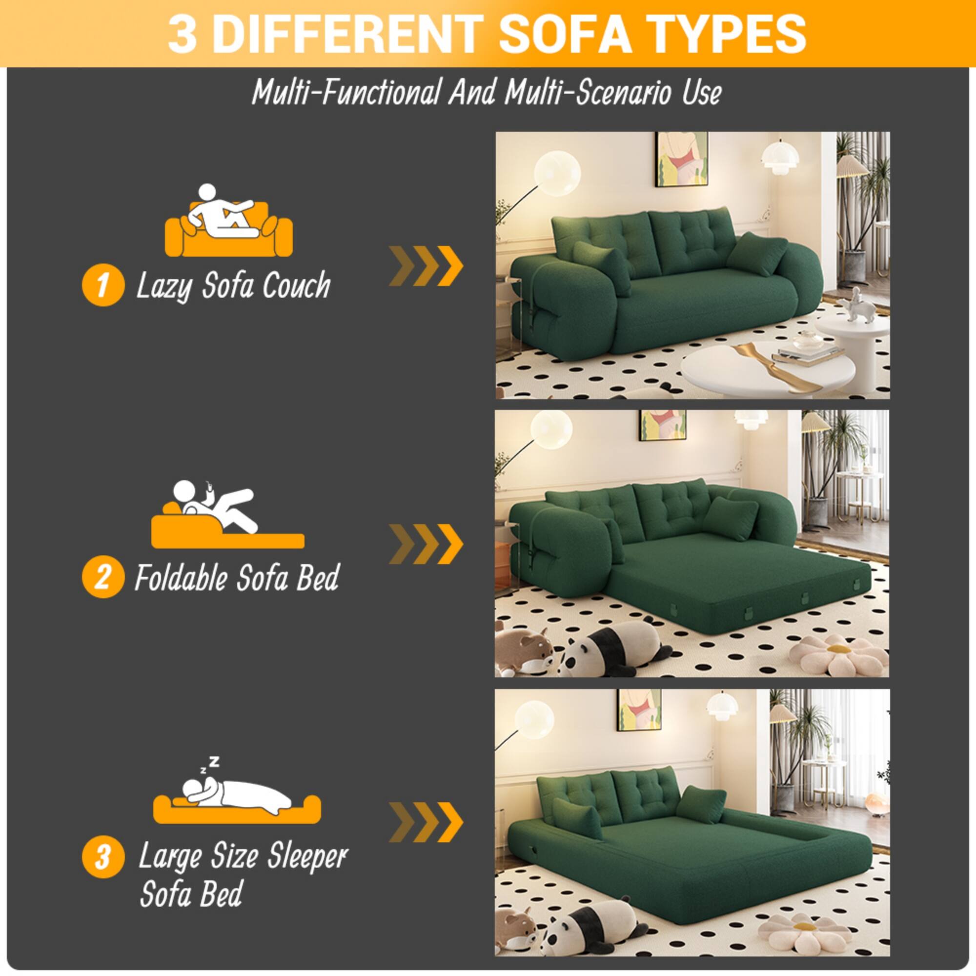 3 DIFFERENT SOFA TYPES  
Multi-Functional And Multi-Scenario Use  

1. Lazy Sofa Couch  
2. Foldable Sofa Bed  
3. Large Size Sleeper Sofa Bed