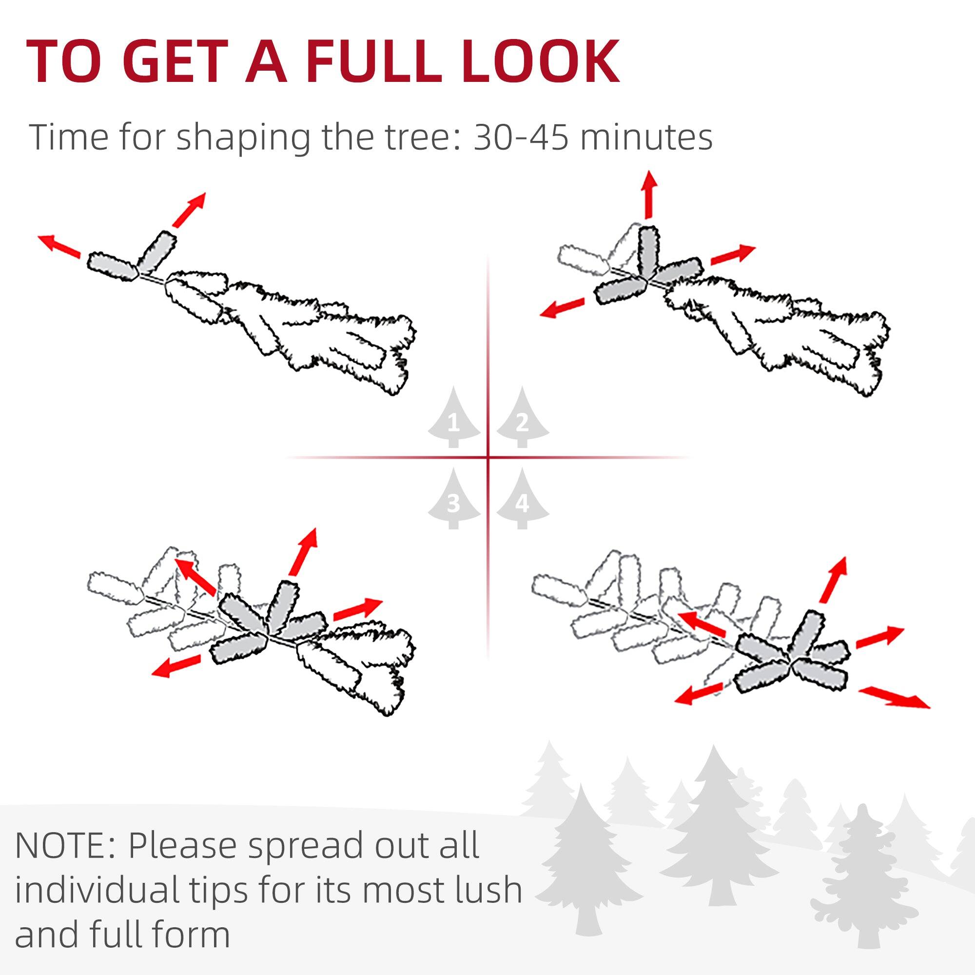 TO GET A FULL LOOK

Time for shaping the tree: 30-45 minutes

NOTE: Please spread out all individual tips for its most lush and full form
