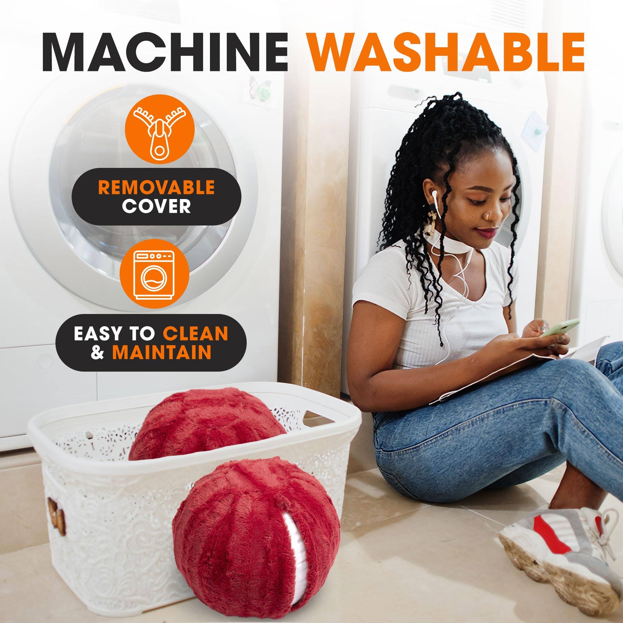 MACHINE WASHABLE  
REMOVABLE COVER  
EASY TO CLEAN & MAINTAIN
