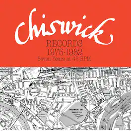 Chiswick Records 1975-1982: Seven Years At 45 Rpm - Chiswick Records 1975-1982: Seven Years At 45 - VINYL LP