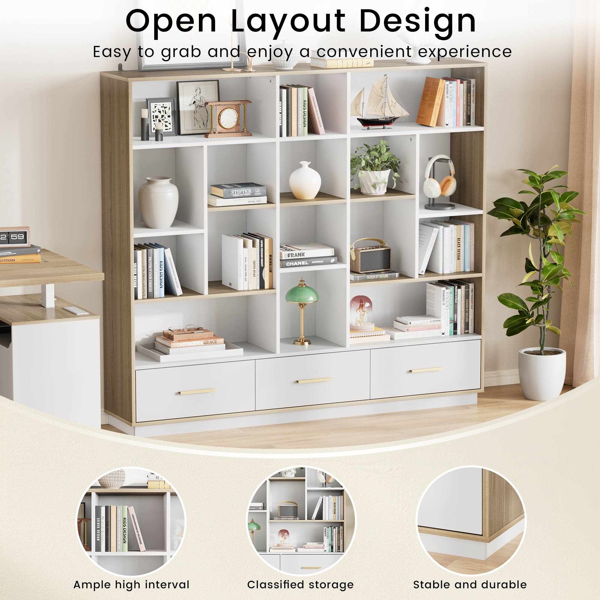 Open Layout Design  
Easy to grab and enjoy a convenient experience  

Ample high interval  
Classified storage  
Stable and durable