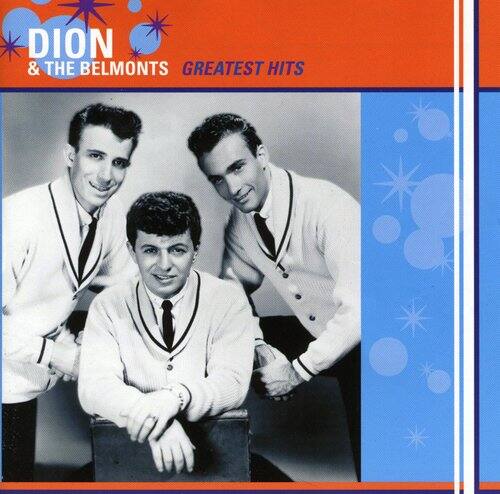 DION & THE BELMONTS  
GREATEST HITS