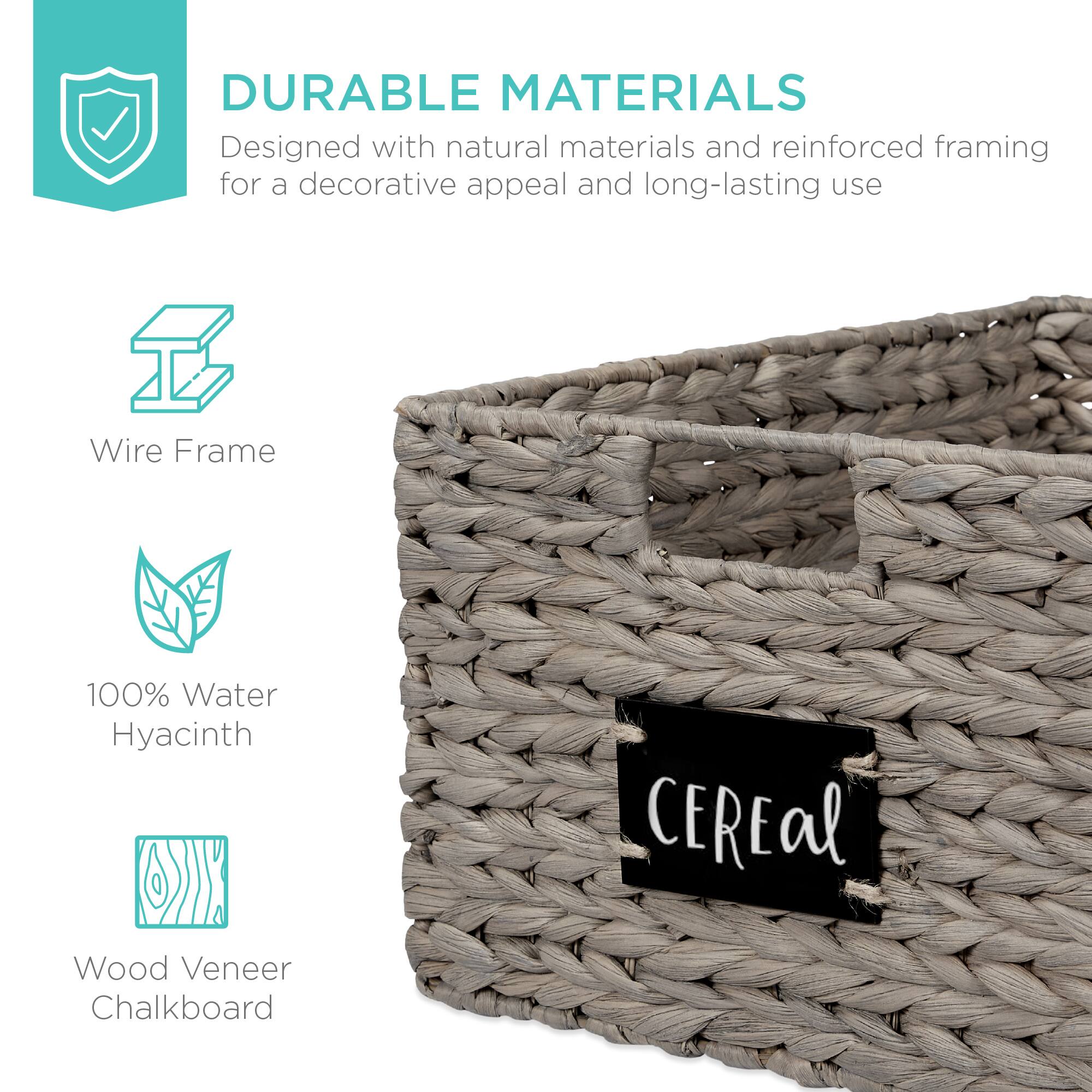 DURABLE MATERIALS  
Designed with natural materials and reinforced framing for a decorative appeal and long-lasting use  

Wire Frame  
100% Water Hyacinth  
Wood Veneer Chalkboard  

CEREAL