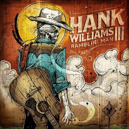Hank Williams III  
Ramblin' Man