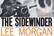 STEREO
THE FINEST IN JAZZ SINCE 1939
84157 BLUE NOTE
THE SIDEWINDER
JOE HENDERSON
BARRY HARRIS
BOB CRANSBOW
BILLY HIGGINS
LEE MORGAN