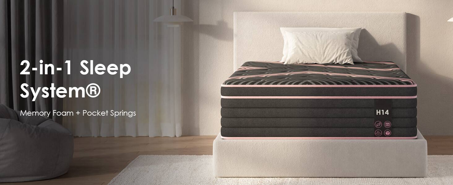 2-in-1 Sleep System®  
Memory Foam + Pocket Springs  
H14