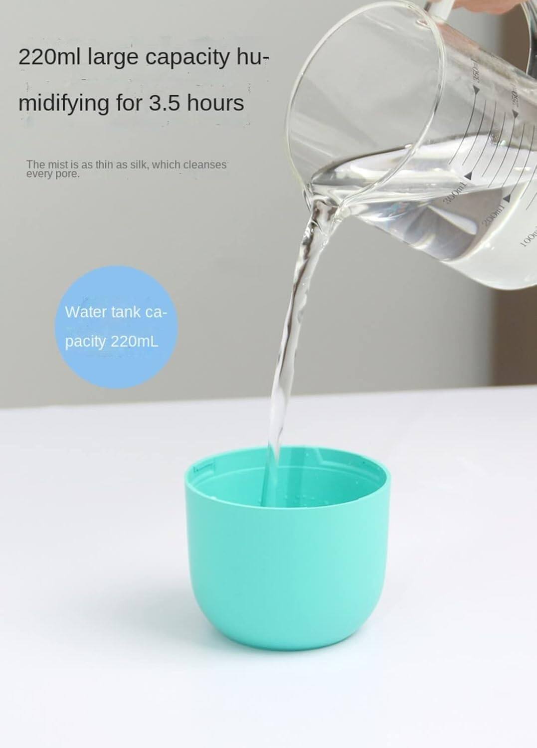 220ml large capacity humidifying for 3.5 hours

The mist is as thin as silk, which cleanses every pore.

Water tank capacity 220mL